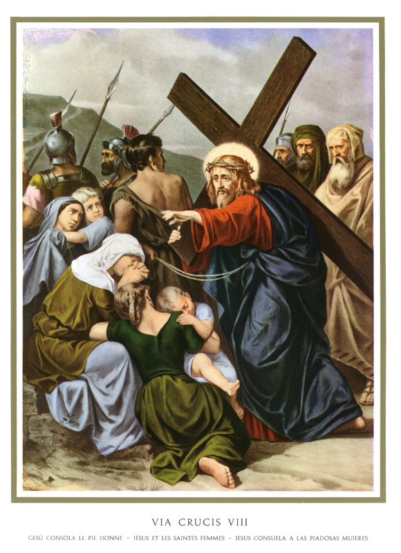 Jesús consuela a las mujeres de Jerusalén.